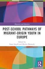 Post-school Pathways of Migrant-Origin Youth in Europe