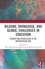 Bildung, Knowledge, and Global Challenges in Education