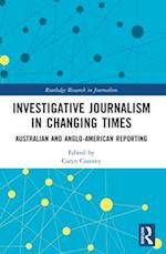 Investigative Journalism in Changing Times