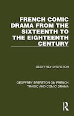 French Comic Drama from the Sixteenth to the Eighteenth Century