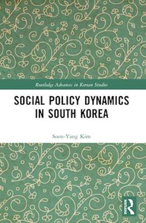 Social Policy Dynamics in South Korea