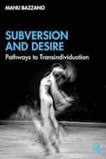 Subversion and Desire