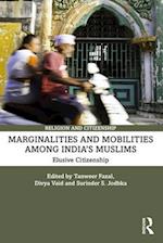 Marginalities and Mobilities among India’s Muslims