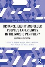 Distance, Equity and Older People’s Experiences in the Nordic Periphery