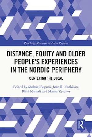 Distance, Equity and Older People's Experiences in the Nordic Periphery