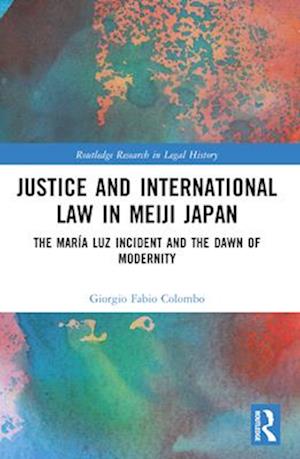 Justice and International Law in Meiji Japan