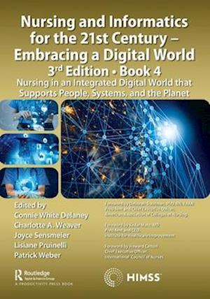 Nursing and Informatics for the 21st Century - Embracing a Digital World, 3rd Edition, Book 4