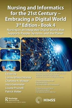 Nursing and Informatics for the 21st Century - Embracing a Digital World, 3rd Edition, Book 4