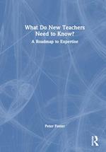 What Do New Teachers Need to Know?
