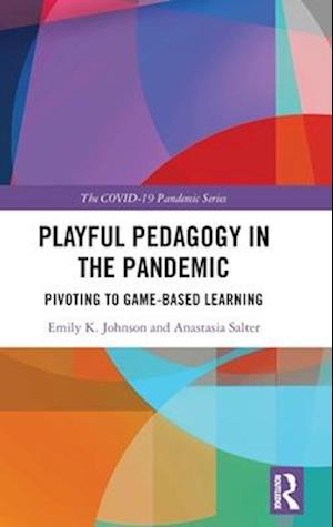 Playful Pedagogy in the Pandemic