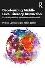 Decolonizing Middle Level Literacy Instruction