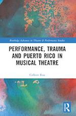 Performance, Trauma and Puerto Rico in Musical Theatre