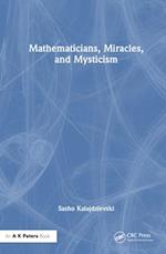 Mathematicians, Miracles, and Mysticism