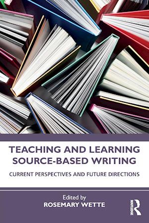 Teaching and Learning Source-Based Writing