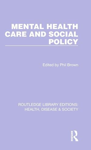 Mental Health Care and Social Policy