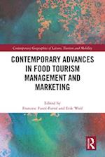 Contemporary Advances in Food Tourism Management and Marketing