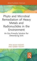 Phyto and Microbial Remediation of Heavy Metals and Radionuclides in the Environment
