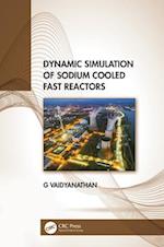 Dynamic Simulation of Sodium Cooled Fast Reactors