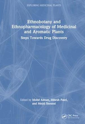 Ethnobotany and Ethnopharmacology of Medicinal and Aromatic Plants