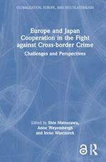 Europe and Japan Cooperation in the Fight against Cross-border Crime