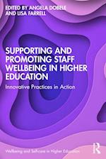 Supporting and Promoting Wellbeing in the Higher Education Sector