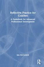 Reflective Practice for Coaches