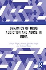 Dynamics of Drug Addiction and Abuse in India