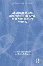 Anacarnation and Returning to the Lived Body with Richard Kearney