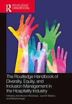 The Routledge Handbook of Diversity, Equity, and Inclusion Management in the Hospitality Industry