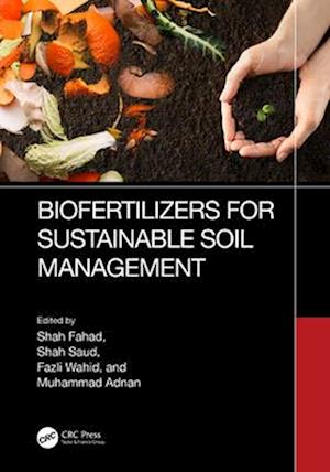 Biofertilizers for Sustainable Soil Management