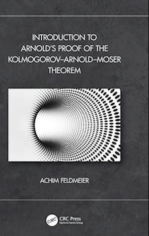 Introduction to Arnold’s Proof of the Kolmogorov–Arnold–Moser Theorem