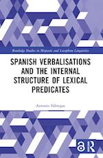 Spanish Verbalisations and the Internal Structure of Lexical Predicates