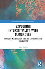 Exploring Interstitiality with Mangroves