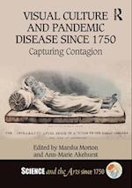 Visual Culture and Pandemic Disease Since 1750