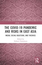 The COVID-19 Pandemic and Risks in East Asia