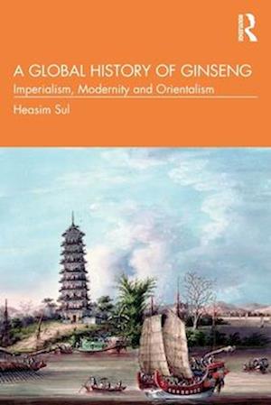 A Global History of Ginseng