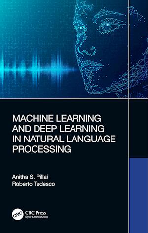 Machine Learning and Deep Learning in Natural Language Processing