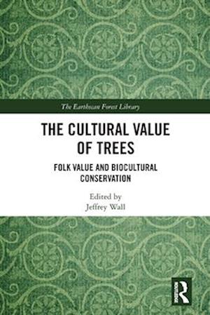 The Cultural Value of Trees