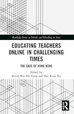 Educating Teachers Online in Challenging Times