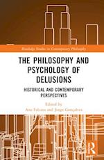 The Philosophy and Psychology of Delusions