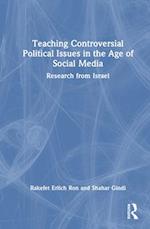 Teaching Controversial Political Issues in the Age of Social Media