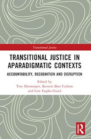 Transitional Justice in Aparadigmatic Contexts