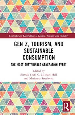 Gen Z, Tourism, and Sustainable Consumption