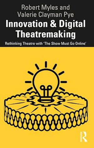 Innovation & Digital Theatremaking