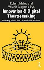 Innovation & Digital Theatremaking