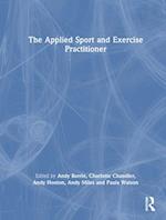 The Applied Sport and Exercise Practitioner