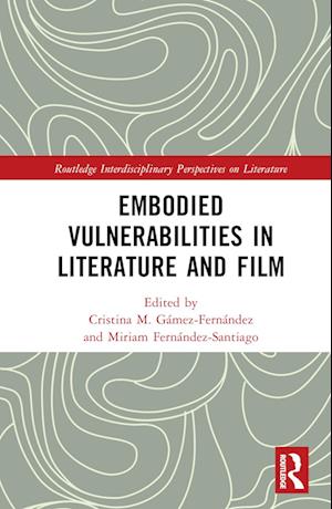 Embodied VulnerAbilities in Literature and Film