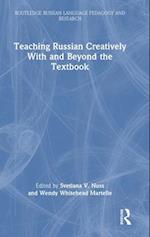 Teaching Russian Creatively With and Beyond the Textbook
