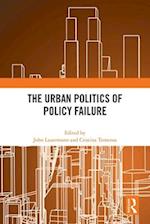 The Urban Politics of Policy Failure