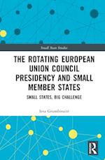 The Rotating European Union Council Presidency and Small Member States